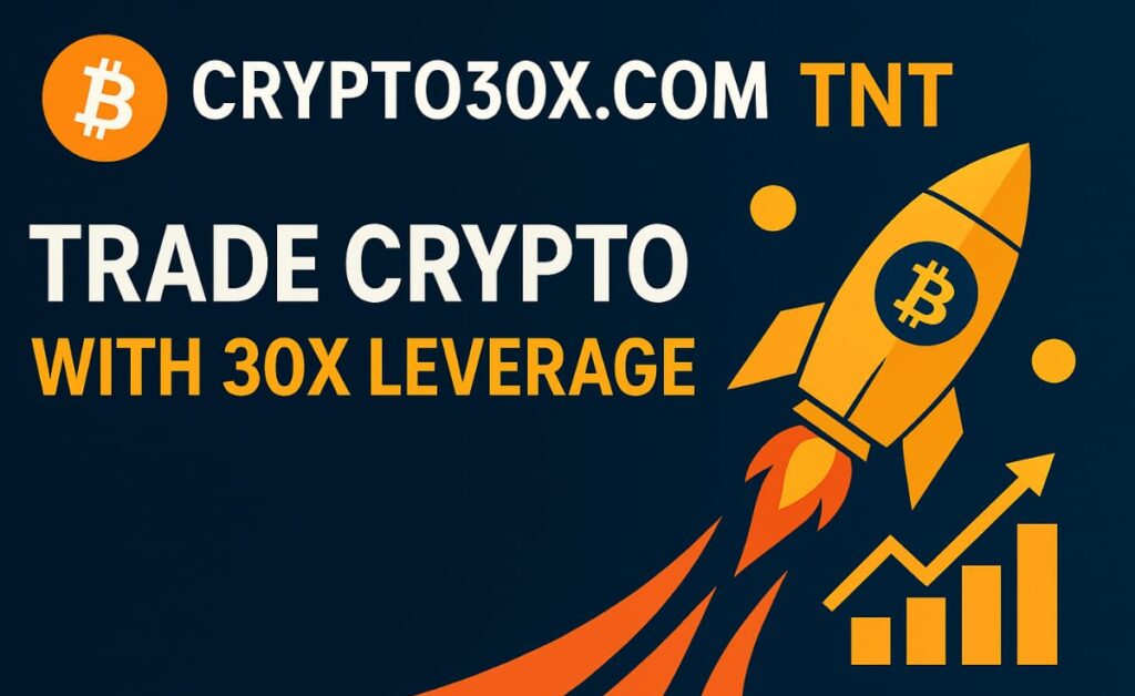 Crypto30x.com TNT – Trade Crypto with 30X Leverage Safely