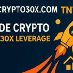 Crypto30x.com TNT – Trade Crypto with 30X Leverage Safely