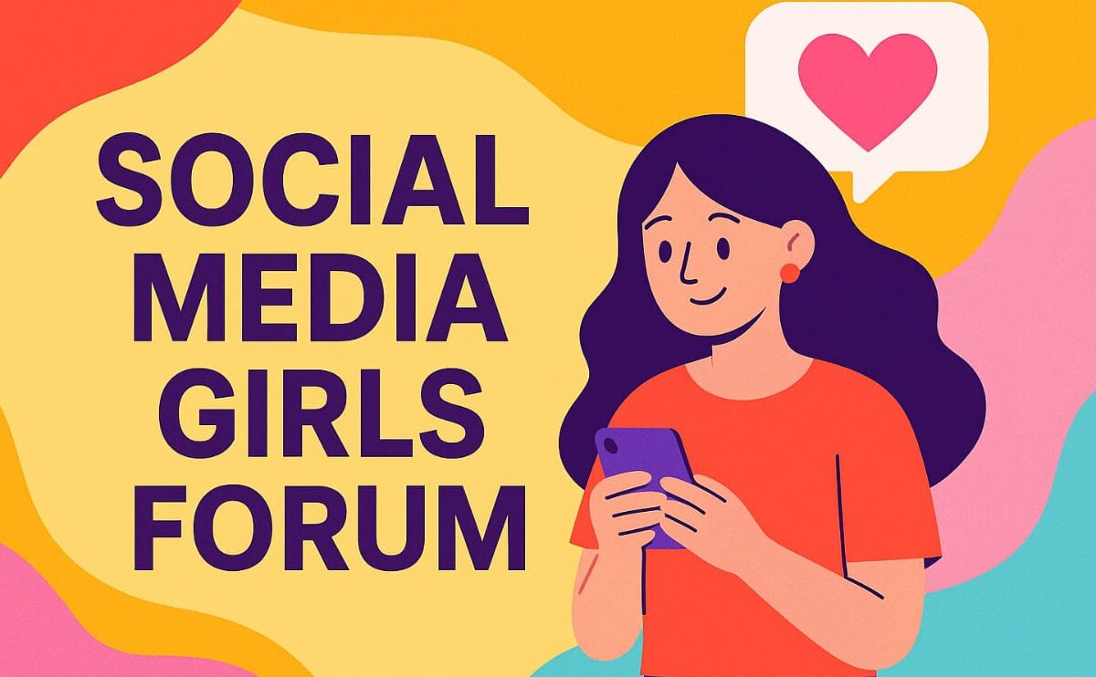 Best Social Media Girls Forum for Support, Tips & Chat